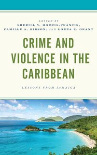 Front cover_Crime And Violence In The Caribbean
