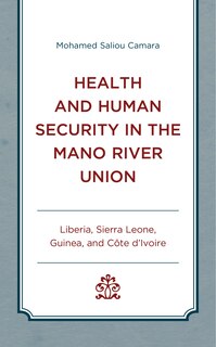Front cover_Health And Human Security In The Mano River Union