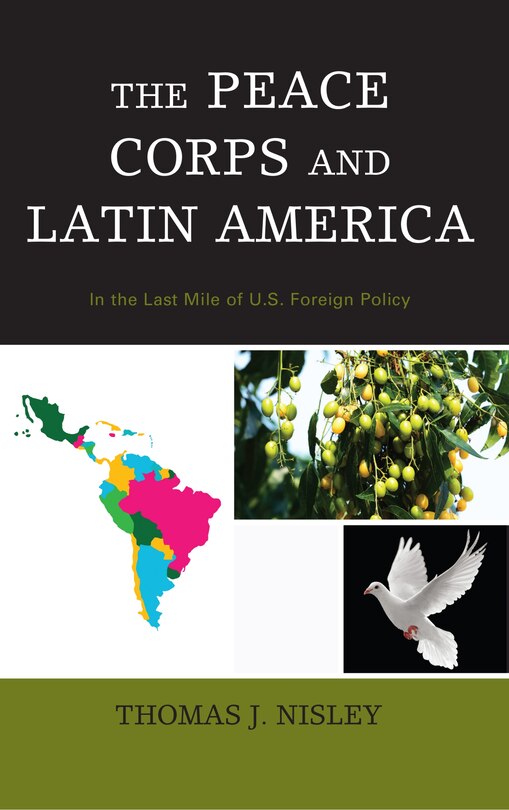 Front cover_The Peace Corps and Latin America