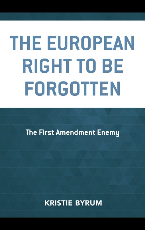 Front cover_The European Right to Be Forgotten
