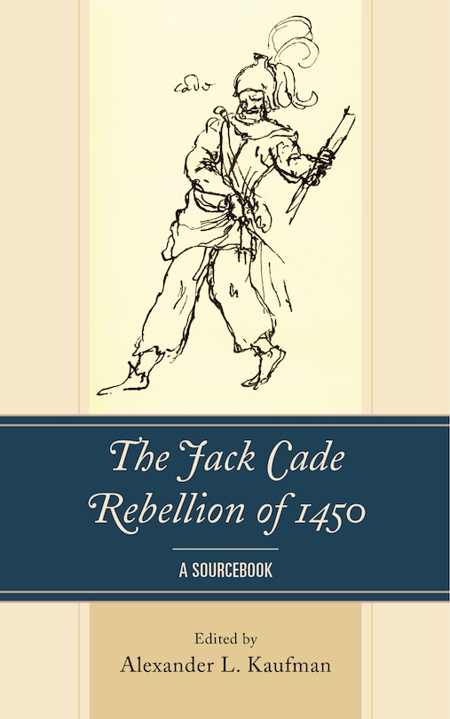 Front cover_The Jack Cade Rebellion of 1450