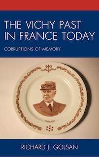 Front cover_The Vichy Past in France Today