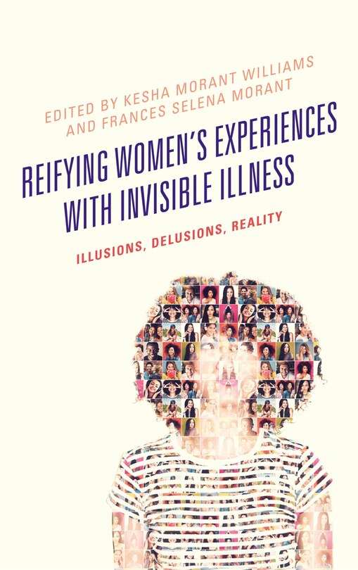 Front cover_Reifying Women's Experiences With Invisible Illness