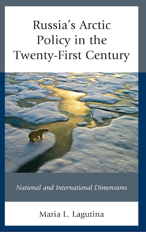 Couverture_Russia's Arctic Policy in the Twenty-First Century