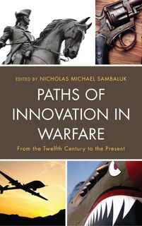 Front cover_Paths Of Innovation In Warfare