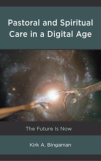 Front cover_Pastoral And Spiritual Care In A Digital Age