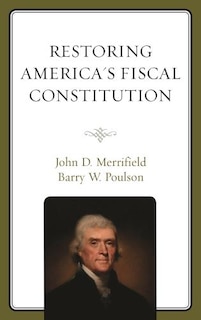 Front cover_Restoring America's Fiscal Constitution
