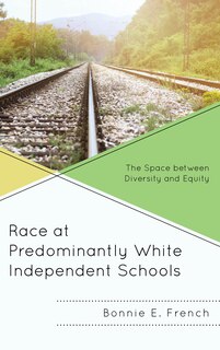 Front cover_Race At Predominantly White Independent Schools