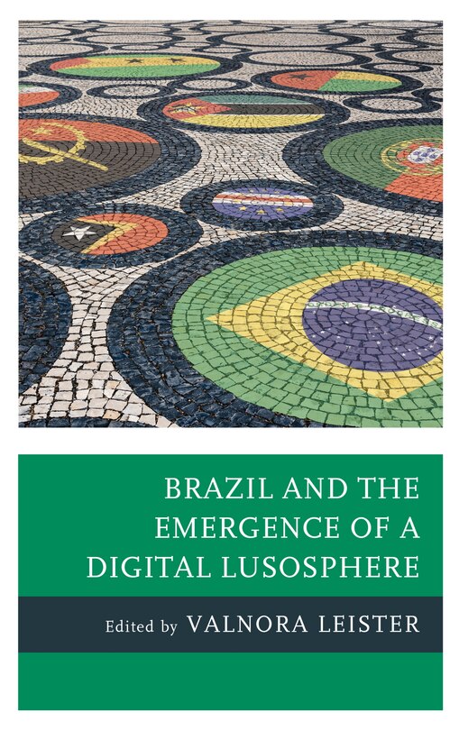 Front cover_Brazil And The Emergence Of A Digital Lusosphere