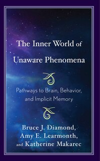 Front cover_The Inner World of Unaware Phenomena
