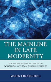 Couverture_The Mainline in Late Modernity