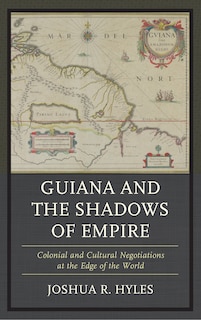 Couverture_Guiana And The Shadows Of Empire