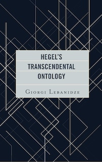 Hegel's Transcendental Ontology