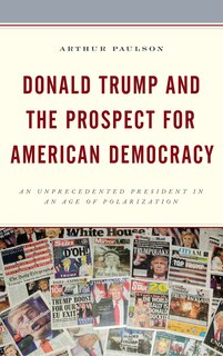 Front cover_Donald Trump And The Prospect For American Democracy