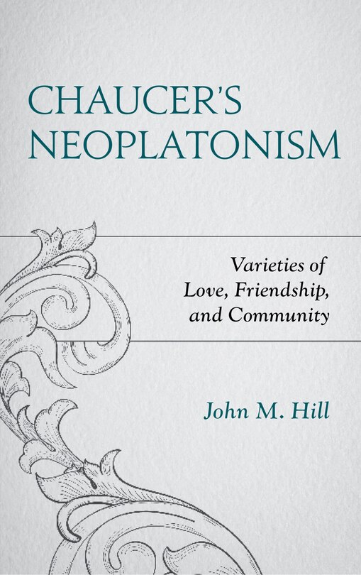 Front cover_Chaucer's Neoplatonism