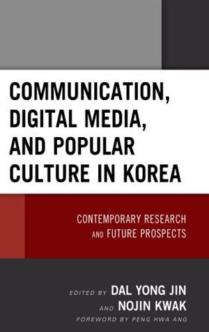 Couverture_Communication, Digital Media, And Popular Culture In Korea