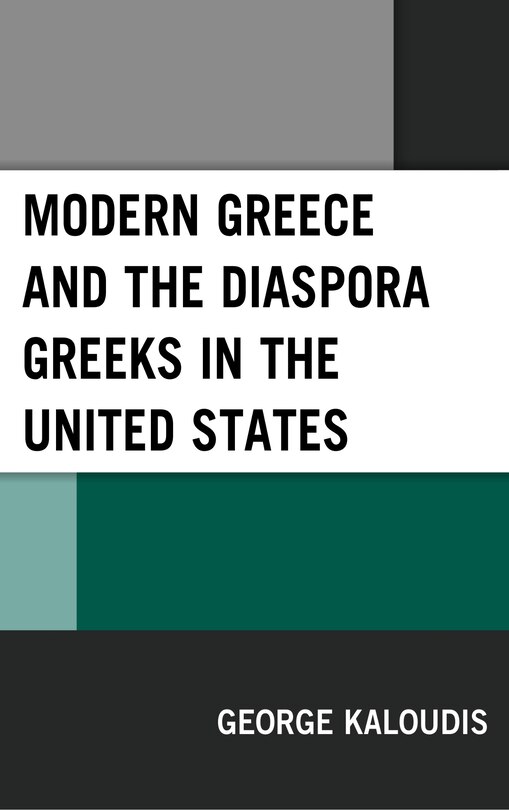 Front cover_Modern Greece And The Diaspora Greeks In The United States