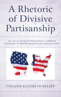 Couverture_A Rhetoric of Divisive Partisanship