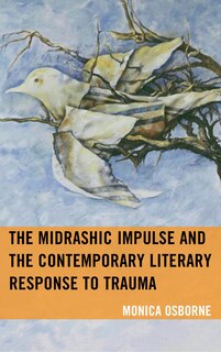 Couverture_The Midrashic Impulse and the Contemporary Literary Response to Trauma