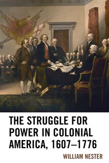 Front cover_Struggle for Power in Colonial America, 1607-1776