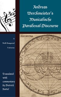 Front cover_Andreas Werckmeister’s Musicalische Paradoxal-Discourse