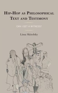Front cover_Hip-Hop as Philosophical Text and Testimony