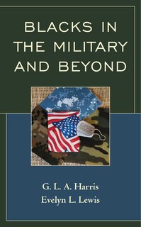 Couverture_Blacks In The Military And Beyond