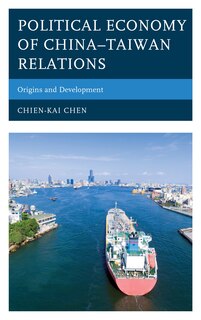 Front cover_Political Economy of China–Taiwan Relations