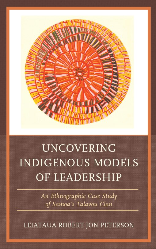 Front cover_Uncovering Indigenous Models Of Leadership