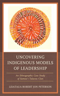 Front cover_Uncovering Indigenous Models Of Leadership