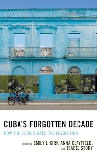 Front cover_Cuba's Forgotten Decade