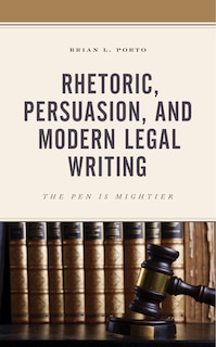 Couverture_Rhetoric, Persuasion, And Modern Legal Writing