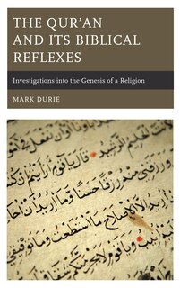 Couverture_The Qur'an and Its Biblical Reflexes