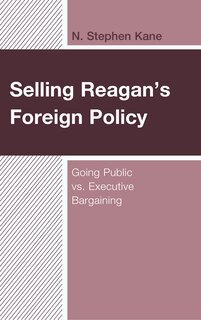 Front cover_Selling Reagan's Foreign Policy