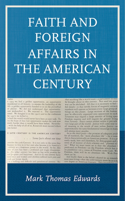 Couverture_Faith And Foreign Affairs In The American Century