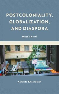Front cover_Postcoloniality, Globalization, and Diaspora