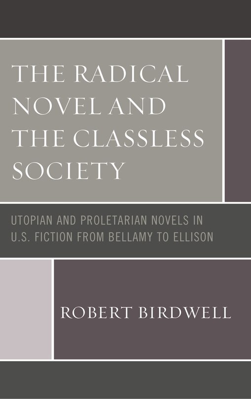 Front cover_The Radical Novel And The Classless Society