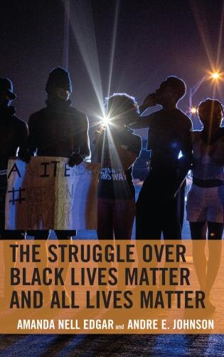 Couverture_The Struggle over Black Lives Matter and All Lives Matter