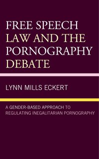 Front cover_Free Speech Law and the Pornography Debate