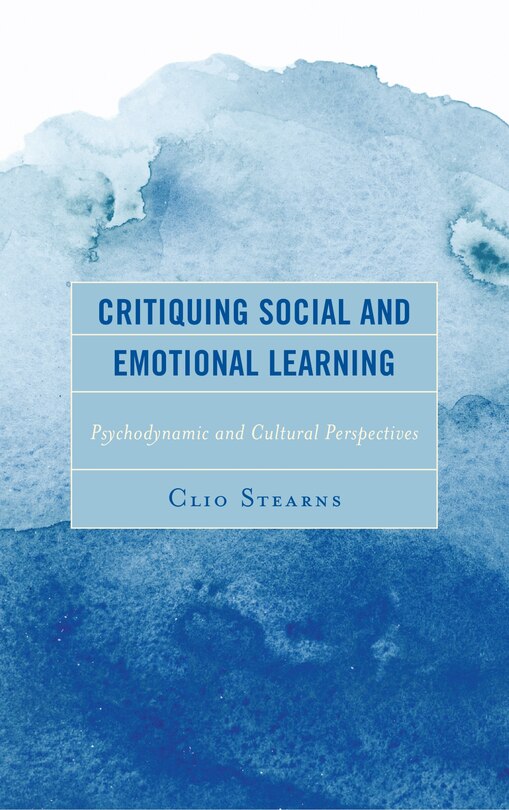 Front cover_Critiquing Social And Emotional Learning