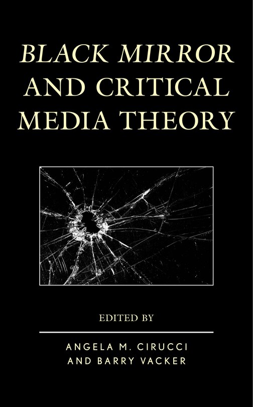 Couverture_Black Mirror And Critical Media Theory