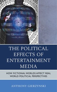 Front cover_The Political Effects of Entertainment Media