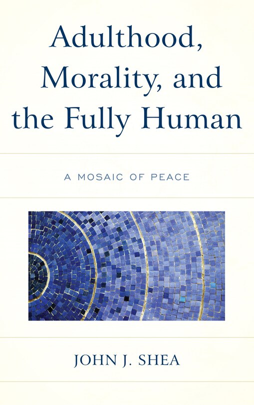 Couverture_Adulthood, Morality, And The Fully Human