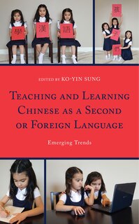 Front cover_Teaching And Learning Chinese As A Second Or Foreign Language