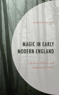 Front cover_Magic in Early Modern England