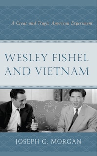 Couverture_Wesley Fishel And Vietnam