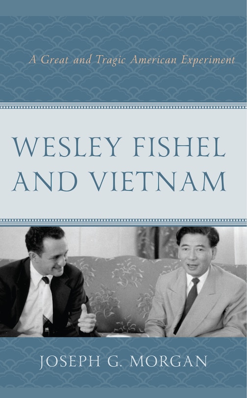 Couverture_Wesley Fishel And Vietnam