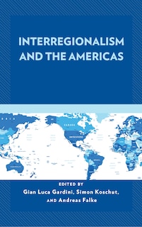 Couverture_Interregionalism And The Americas