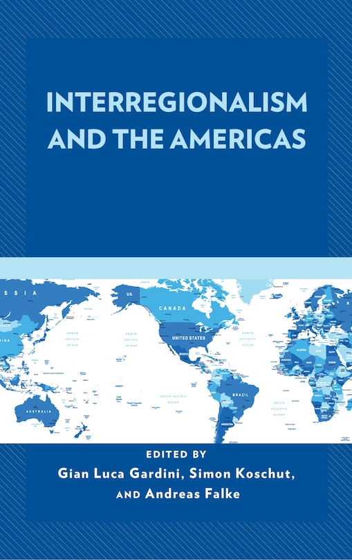 Couverture_Interregionalism And The Americas