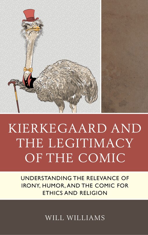 Front cover_Kierkegaard and the Legitimacy of the Comic